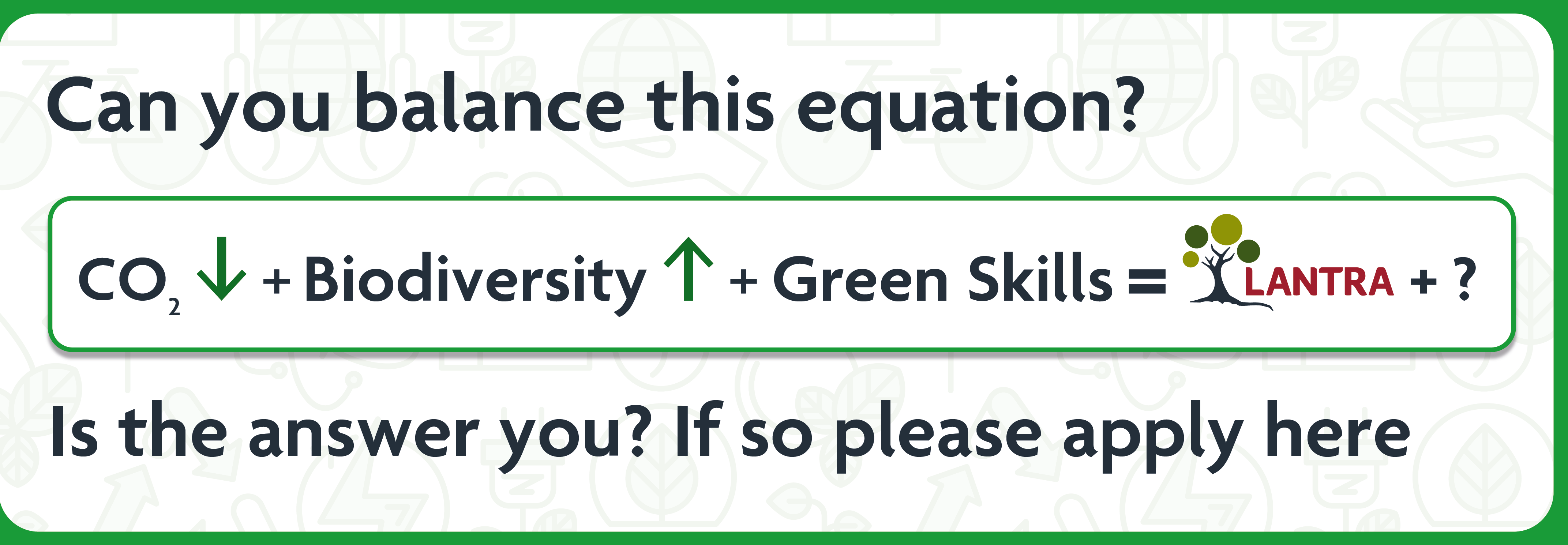 Equation describing qualities needed for job as Lantra Sustainability Co-ordinator